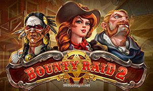 Bounty Raid 2 565bet